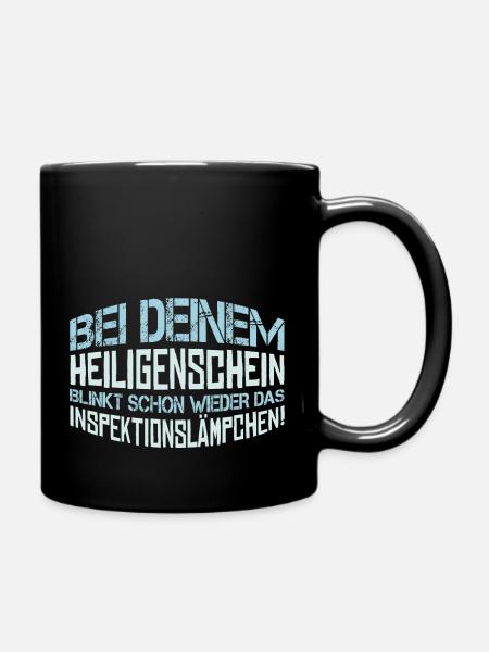 Heiligenschein - Spruch Statement Fun Sarkasmus - Tasse einfarbig - Schwarz