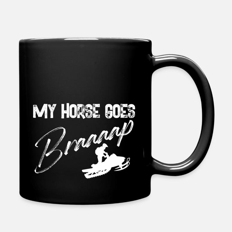 My Horse Goes Braap - Snowmobile Operator Winter - Tasse einfarbig - Schwarz