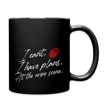 I can't I have plans | At the crime scene - Full Colour Mug - black - Right