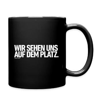 WIR SEHEN UNS AUF DEM PLATZ - Tasse einfarbig - Schwarz - Rechts
