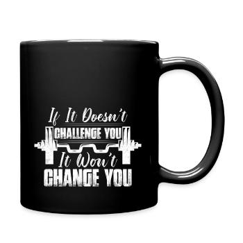 If It Doesn't Challenge You Weight Lifting Workout - Tasse einfarbig - Schwarz - Rechts