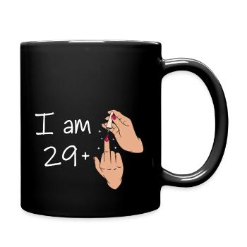 Ich bin 29 + 1 Mittelfinger Hemd Ich bin 29 plus, - Tasse einfarbig - Schwarz - Rechts