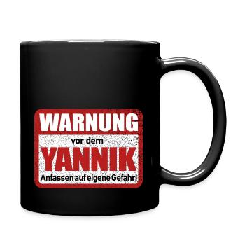 Yannik Name Lustiges Warnschild - Tasse einfarbig - Schwarz - Rechts