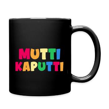 Mama "mutti kaputti" superMom - Tasse einfarbig - Schwarz - Rechts