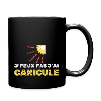 j peux pas j ai canicule - Mug uni - noir - Droite