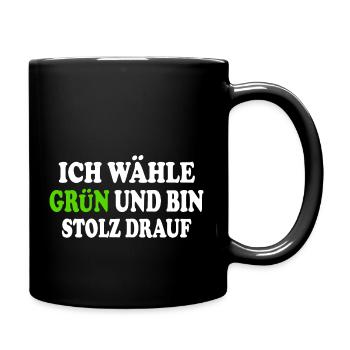 ich wähle grün und bin stolz darauf - Tasse einfarbig - Schwarz - Rechts