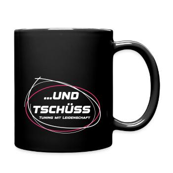und tschüss - Tuning mit leidenschaft - Tasse einfarbig - Schwarz - Rechts