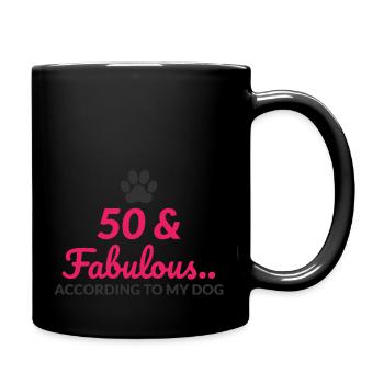 50 Fabulous According To My Dog Birthday - Full Colour Mug - black - Right