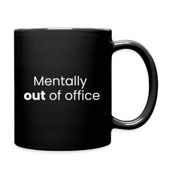 Mentally Out of Office | Funny Mental Health Shirt - Full Colour Mug - black - Right