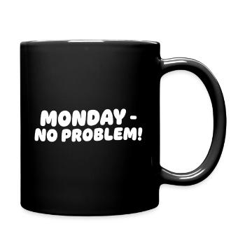 Lundi sans problèmes Design - Mug uni - noir - Droite