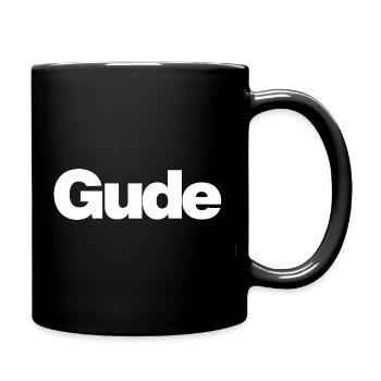Gude – Urbaner Gruß im Klartext - Tasse einfarbig - Schwarz - Rechts