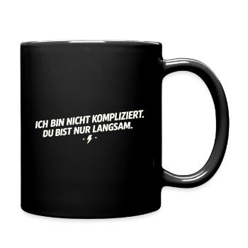 Je ne suis pas compliqué – tu es lent - Mug uni - noir - Droite
