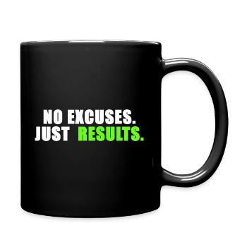 No excuses. Just results. - Full Colour Mug - black - Right