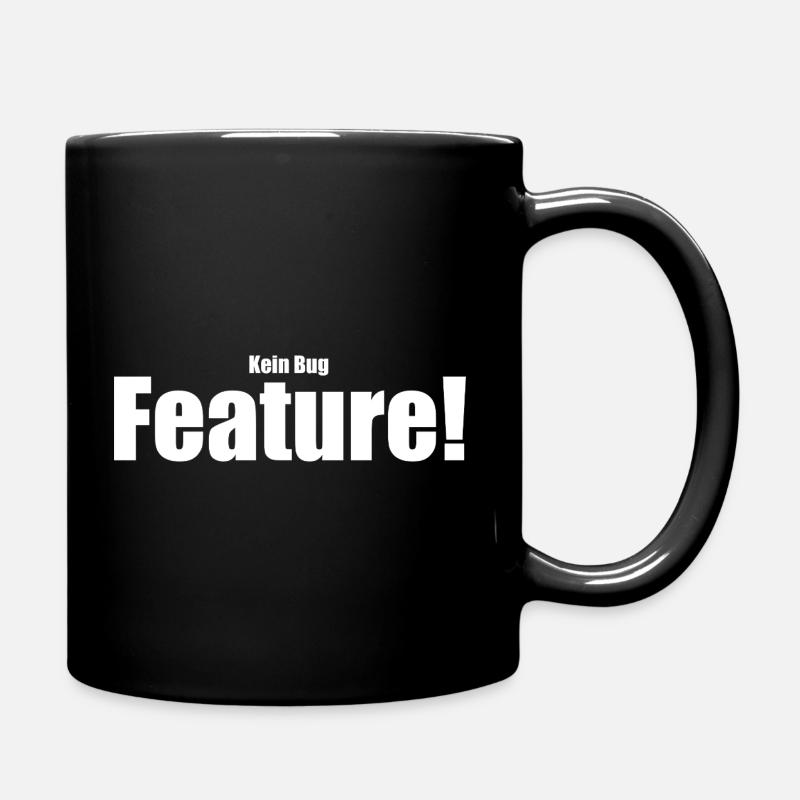 Kein Bug Feature! - Tasse einfarbig - Schwarz