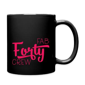 40. Geburtstag: Fab Forty Crew - Tasse einfarbig - Schwarz - Rechts
