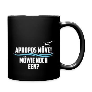Apropos Möwe! Möwie noch een? Plattdeutsch Norden - Tasse einfarbig - Schwarz - Rechts