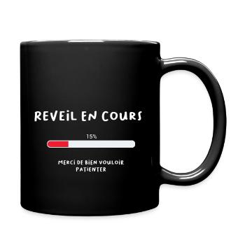 Réveil en cours ... — Vêtements humour - Mug uni - noir - Droite