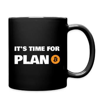 Es ist Zeit für Plan B Bitcoin Crypto BTC - Tasse einfarbig - Schwarz - Rechts