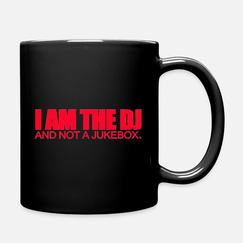I Am The DJ And Not A Jukebox - Mug uni - noir