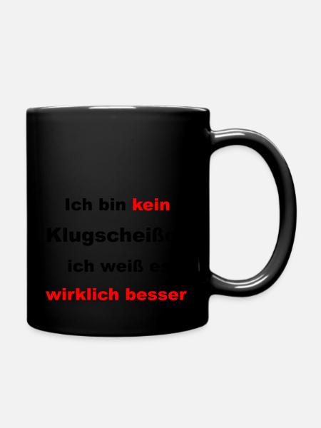 ich bin kein Klugscheißer - Tasse einfarbig - Schwarz