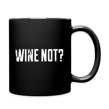 Wein nicht? - Tasse einfarbig - Schwarz - Rechts