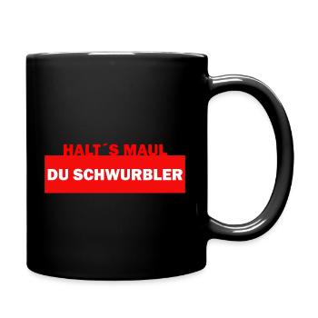 Halts Maul du Schwurbler - Tasse einfarbig - Schwarz - Rechts