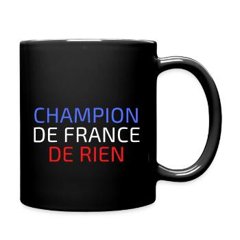 CHAMPION DE FRANCE DE RIEN - Mug uni - noir - Droite