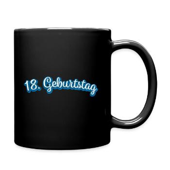 18. Geburtstag Geburtstagsgeschenk Geschenkidee - Tasse einfarbig - Schwarz - Rechts