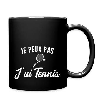 je peux pas j ai tennis / cadeau humour tennis - Mug uni - noir - Droite