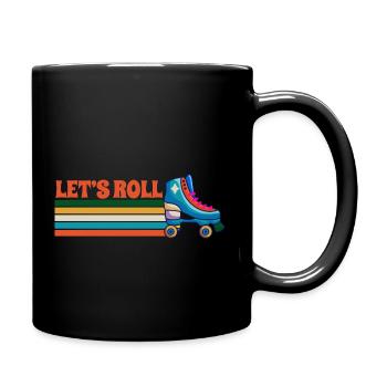 Let's Roll - Roller Skating Enthusiast Roller - Tasse einfarbig - Schwarz - Rechts
