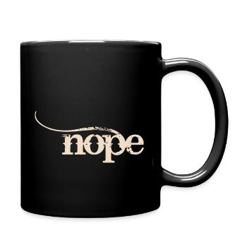 NOPE - sei kein ja-Sager! - Tasse einfarbig - Schwarz - Rechts