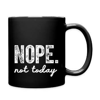 Nein, heute nicht lustig - Tasse einfarbig - Schwarz - Rechts