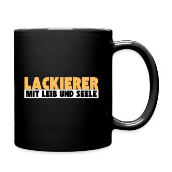 Lackierer mit Leib und Seele - Tasse einfarbig - Schwarz - Rechts