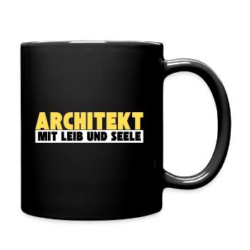 Architekt mit Leib und Seele - Tasse einfarbig - Schwarz - Rechts