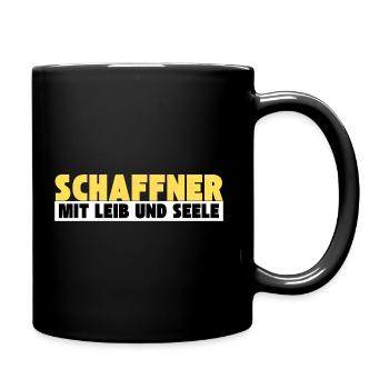 Schaffner mit Leib und Seele - Tasse einfarbig - Schwarz - Rechts