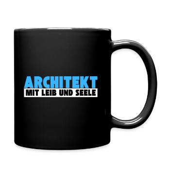 Architekt mit Leib und Seele - Tasse einfarbig - Schwarz - Rechts