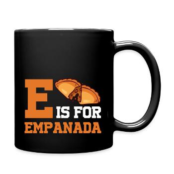 E Is For Empanada Hispanic Food Latin American - Full Colour Mug - black - Right