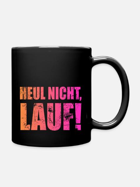 Heul nicht, Lauf! - Laufen, Joggen, Sport, Rennen - Tasse einfarbig - Schwarz