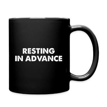 Resting in Advance - Full Colour Mug - black - Right
