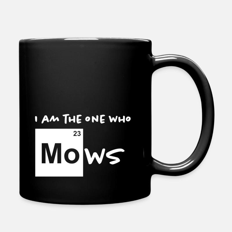 Je suis celui qui tond / Tondeuses à gazon - Mug uni - noir