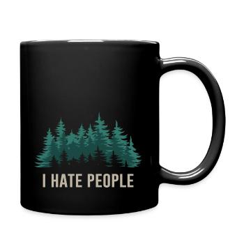 Wald Förster Spruch I Hate People - Full Colour Mug - black - Right