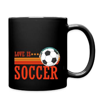 Love is Soccer Fußball Fan Sport Leidenschaft WM - Tasse einfarbig - Schwarz - Rechts