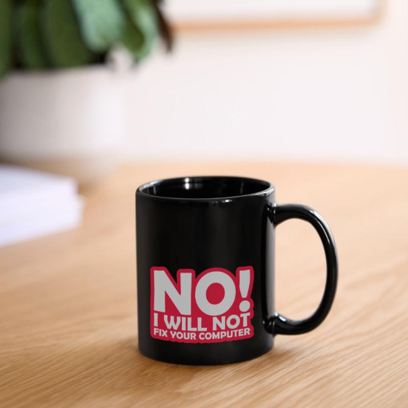 not fix your computer Tasse einfarbig