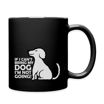 bring my dog quote - Full Colour Mug - black - Right
