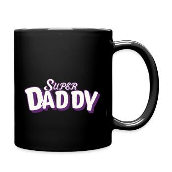 Super, Daddy, Vater, Familienvater, Papa, Ehemann - Tasse einfarbig - Schwarz - Rechts