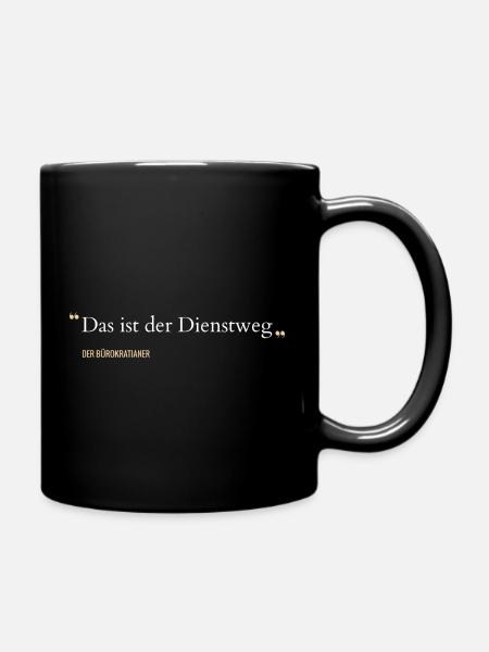 Spruch Lustiger Beamter Staat Beamten Humor - Tasse einfarbig - Schwarz