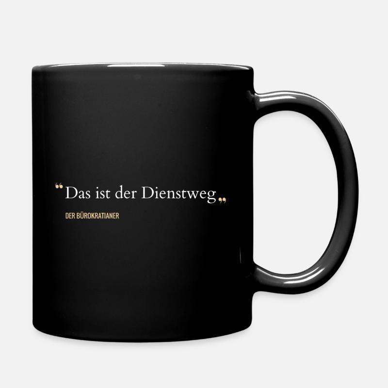 Spruch Lustiger Beamter Staat Beamten Humor - Tasse einfarbig - Schwarz