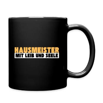 Hausmeister mit Leib und Seele - Tasse einfarbig - Schwarz - Rechts