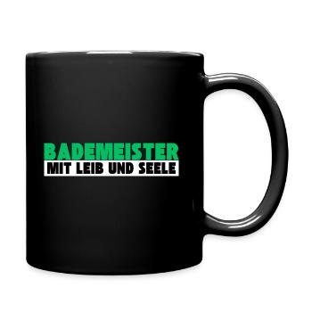 Bademeister mit Leib und Seele - Tasse einfarbig - Schwarz - Rechts