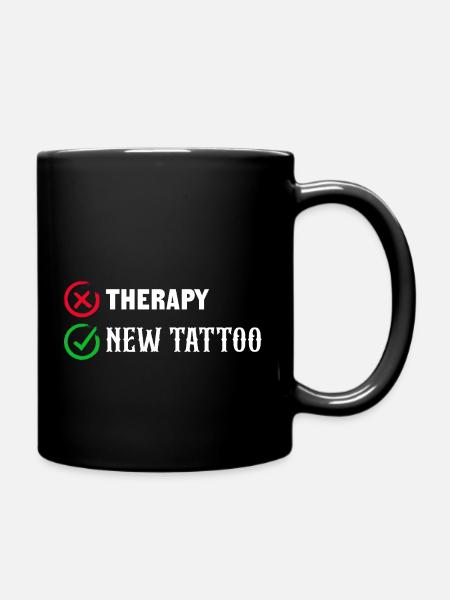 Therapy New Tattoo Inked Skin Illustration Body - Tasse einfarbig - Schwarz